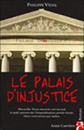 Philippe VIDAL 4 Le palais d'injustice